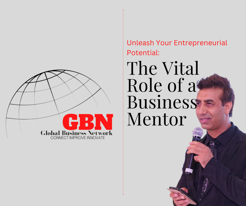 Unleash Your Entrepreneurial Potential: The Vital Role of a Business Mentor