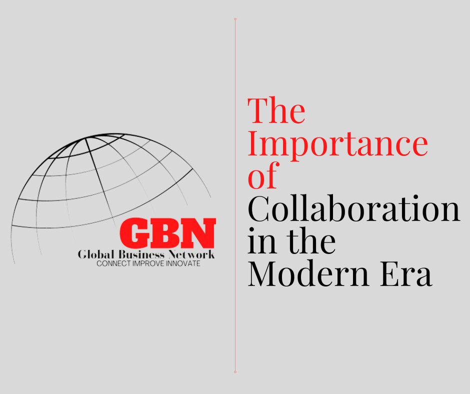 The Importance of Collaboration in the Modern Era