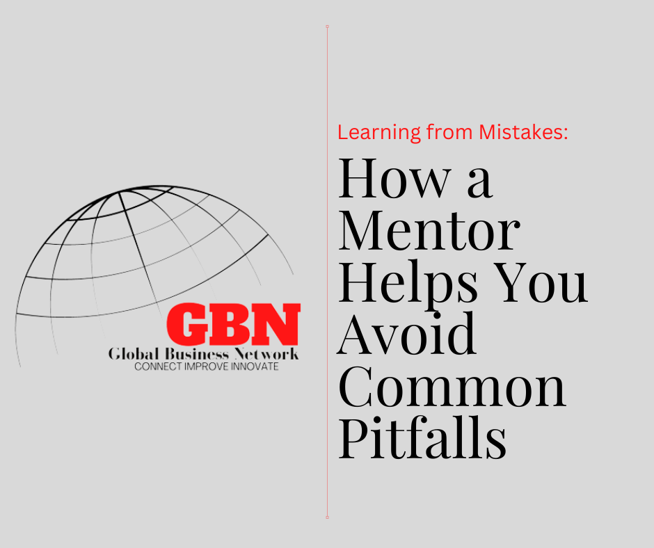 Learning from Mistakes: How a Mentor Helps You Avoid Common Pitfalls