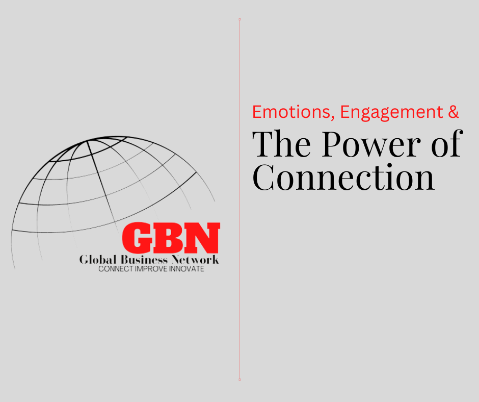 Emotions, Engagement & the Power of Connection