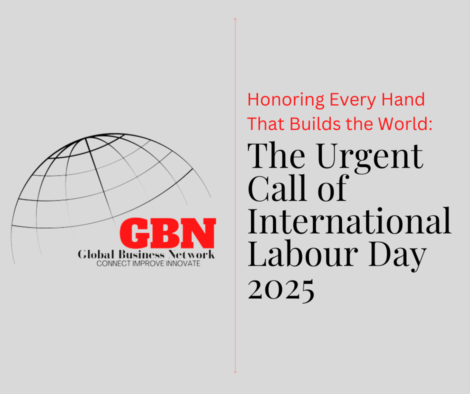 Honoring Every Hand That Builds the World: The Urgent Call of International Labour Day 2025