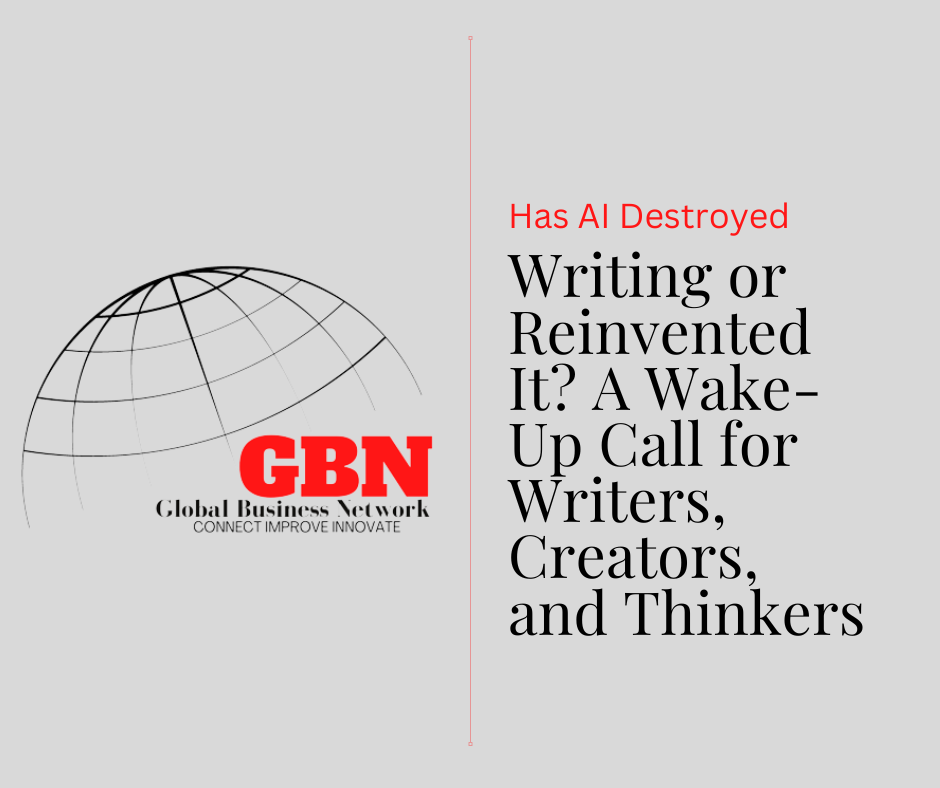 Has AI Destroyed Writing or Reinvented It? A Wake-Up Call for Writers Creators and Thinkers