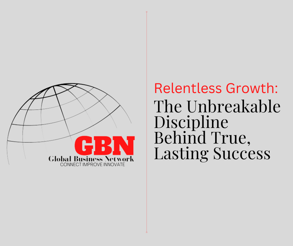 The Unbreakable Discipline Behind True, Lasting Success