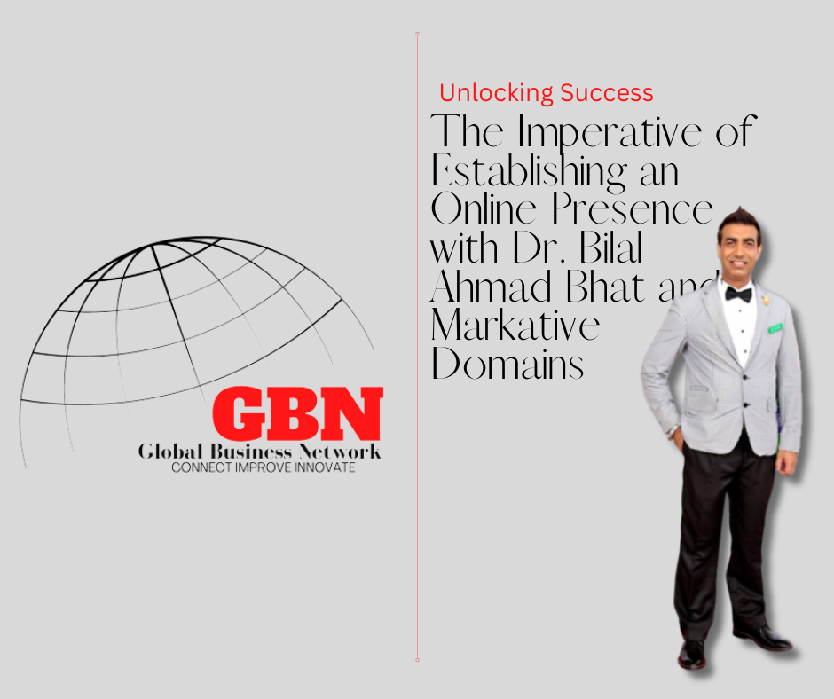 Unlocking Success The Imperative of Establishing an Online Presence with Dr. Bilal Ahmad Bhat and Markative Domains