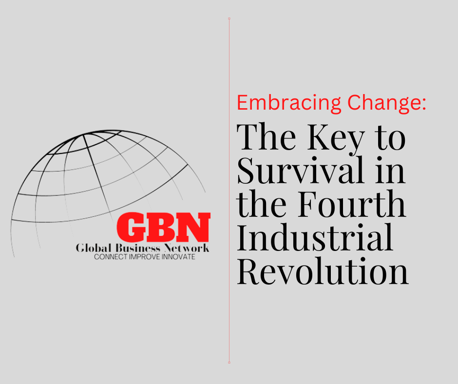 Embracing Change: The Key to Survival in the Fourth Industrial Revolution