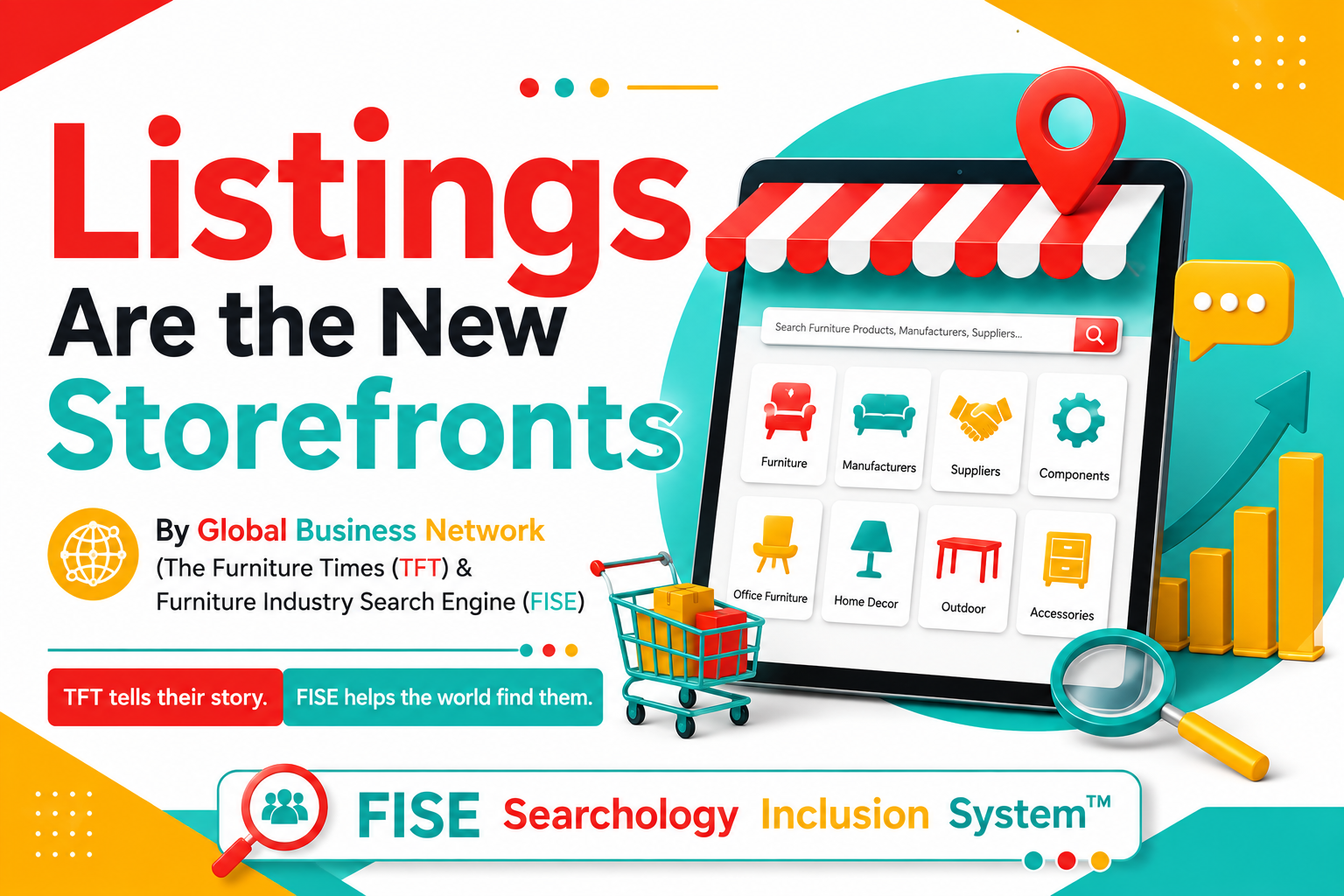 Listings Are the New Storefronts How FISE Live and Searchology Are Turning Global Visibility Into a New Opportunity for Furniture Businesses, SMEs, Artisans and Makers